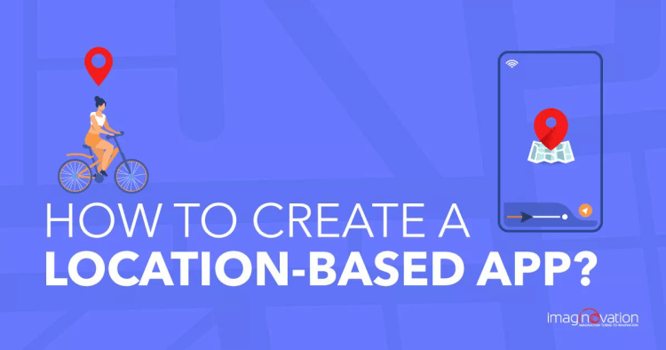 Location-Based App Development
